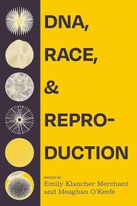 Book cover of DNA, race and reproduction