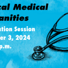 Information session for December 3 2024 Critical Medical Humanities 